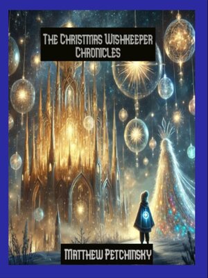 cover image of The Christmas Wishkeeper Chronicles